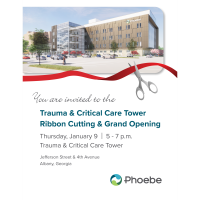 Phoebe's Trauma & Critical Care Tower Ribbon Cutting and Grand Opening