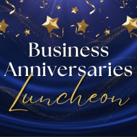 Business Anniversaries Luncheon 2026
