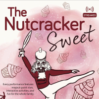 Nutcracker Sweet: Streamed Performance