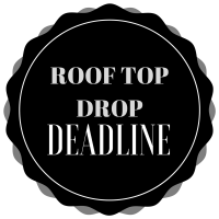 April Rooftop drop deadline