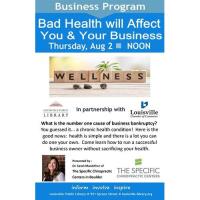 Louisville Library's Bad Health will Bankrupt You and Your Business