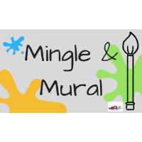 CHAMBER EVENT: Mingle & Mural
