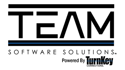 TEAM Software Solutions powered by TurnKey Corrections TEAM Software Solutions powered by TurnKey Corrections