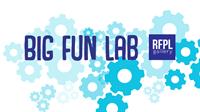 Big Fun Lab- Adults-Only Preview Night