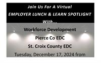 Employer Lunch & Learn with Workforce Development in partnership with Pierce County EDC and St.Croix County EDC