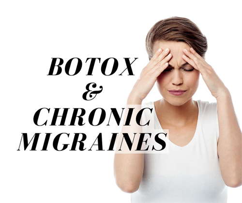 Botox & Chronic Migraines Botox & Chronic Migraines