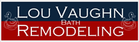 Lou Vaughn Bath Remodeling