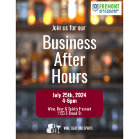 Wine, Beer, and Spirits Fremont Business After Hours