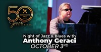 Night of Jazz & Blues with Anthony Geraci