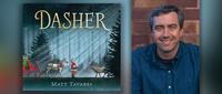 Book Signing with Ogunquit Author-illustrator of NY Best Seller “Dasher” Matt Tavares