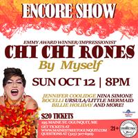 CHI CHI RONES - LIVE SINGING CELEB IMPRESSION ENCORE SHOW!