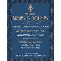 3rd Annual Birdies & Doubles Golf Tournament Benefiting Harlan's Place Foundation