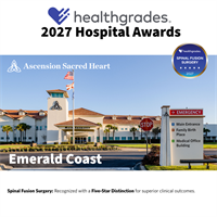 Ascension Sacred Heart Emerald Coast honored with Five-Star Rating for Specialty Care from Healthgrades
