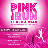 Fore Her Annual “Pink Run” 5K and Walk Set for February 8th, 2025 at the Village of Baytowne Wharf 