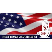 39th Annual Fullerton Mayor's Prayer Breakfast