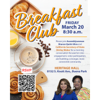 Breakfast Club Community Conversation in Partnership with Assemblywoman Sharon Quirk-Silva & CA Secretary on State Shirley Weber
