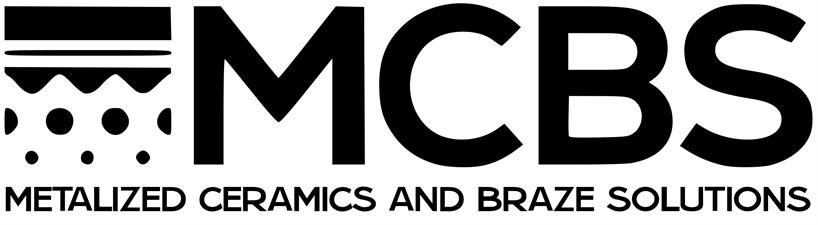 Metalized Ceramics and Braze Solutions, Inc.