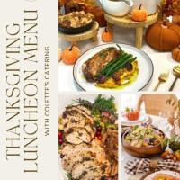 Colette's Catering: Make Thanksgiving a breeze with our expertly catered luncheons! 