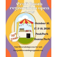 Silverado Days: Craft Booth Registration Open Now! 