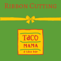 Taco Mama Ribbon Cutting 