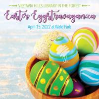 Vestavia Hills Library Eggstravaganza