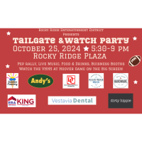 Rocky Ridge District: Tailgate & Watch Party