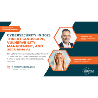 BMSS Family of Companies Presents:&nbsp; Cybersecurity in 2026 - Threat Landscape, Vulnerability Management, and&nbsp;Securing AI
