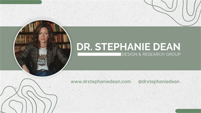 Dr. Stephanie Dean Research & Design Group