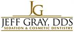 Jeff Gray, DDS, Sedation & Cosmetic Dentistry Jeff Gray, DDS, Sedation & Cosmetic Dentistry