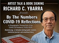 Book Signing - Artist Talk with Richard C Ybarra - "By The Numbers: Covid-19 Reflections"