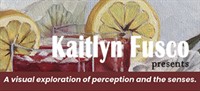 Appetite-Kaitlyn Fusco Solo Exhibition Gallery 1