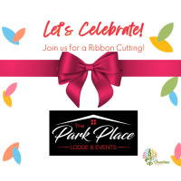 Ribbon Cutting and Grand Opening for The Park Place Lodge & Events