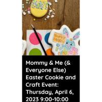 Mommy & Me Easter Cookie and Craft Event