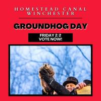 Groundhog Day at Homestead