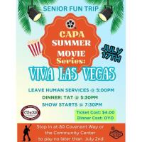 Senior Fun Trip - CAPA Summer Movie Series