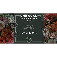 One Goal Farmraiser 2025