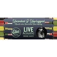 Uncorked & Unplugged at Ella's