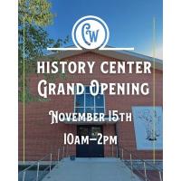 CW Area Historical Society Museum GRAND OPENING