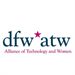 DFW Alliance of Technology and Women (DFW ATW)