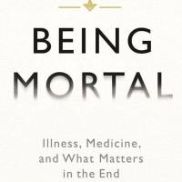 Being Mortal: Medicine & What Matters in the End Documentary and Discussion
