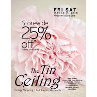 Mother's Day Sale 25% off at The Tin Ceiling