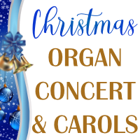 Organ Concert and Carols