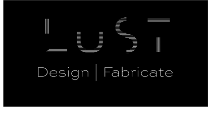 Lust Design Fabricate