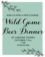 Caboose Brewing Co: Wild Game Beer Dinner