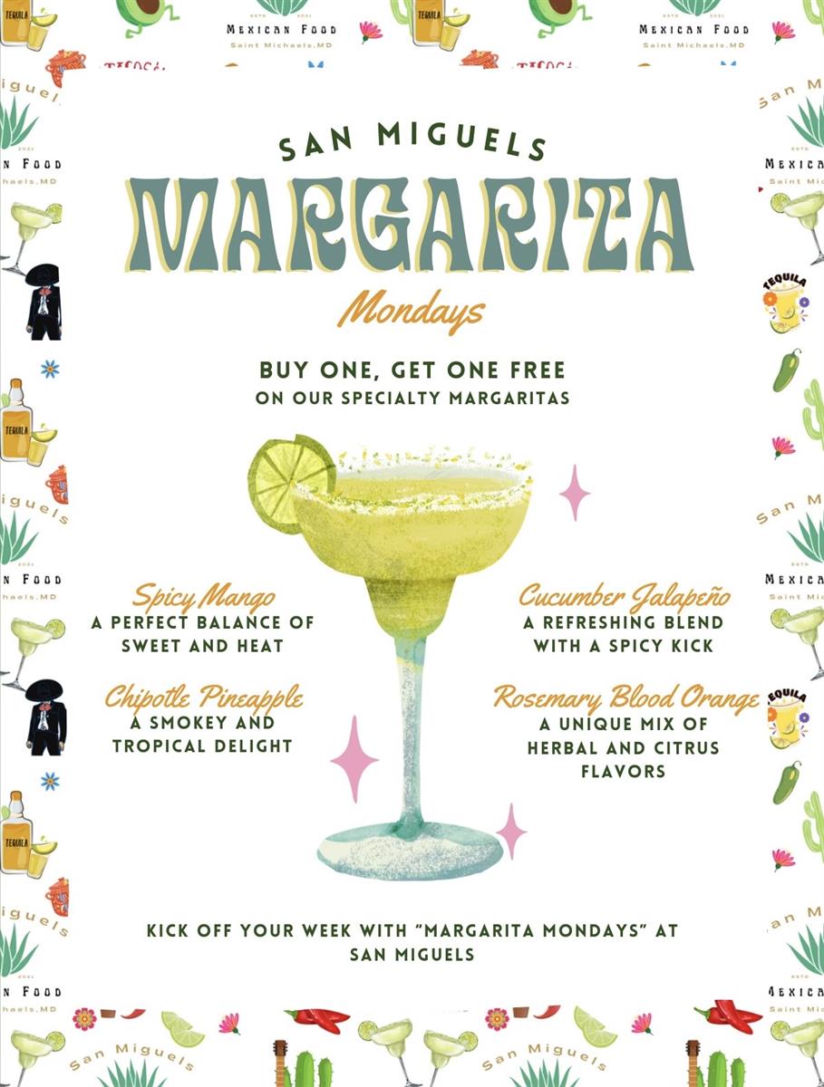 MARGARITA MONDAYS at San Miguels Sep 30 2024 St Michaels Tourism
