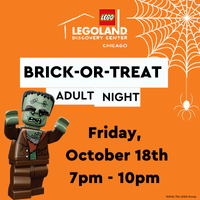 Brick-or-Treat Adult Night at LEGOLAND Discovery Center Chicago