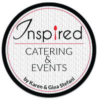 Inspired Catering & Events by Karen and Gina Stefani