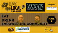 Love Local SWARM @ Mad Cats to Benefit Palatine Jaycees