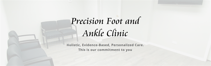 Precision Foot and Ankle Clinic