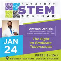 Saturday STEM Seminar - The Fight to Eradicate Tuberculosis